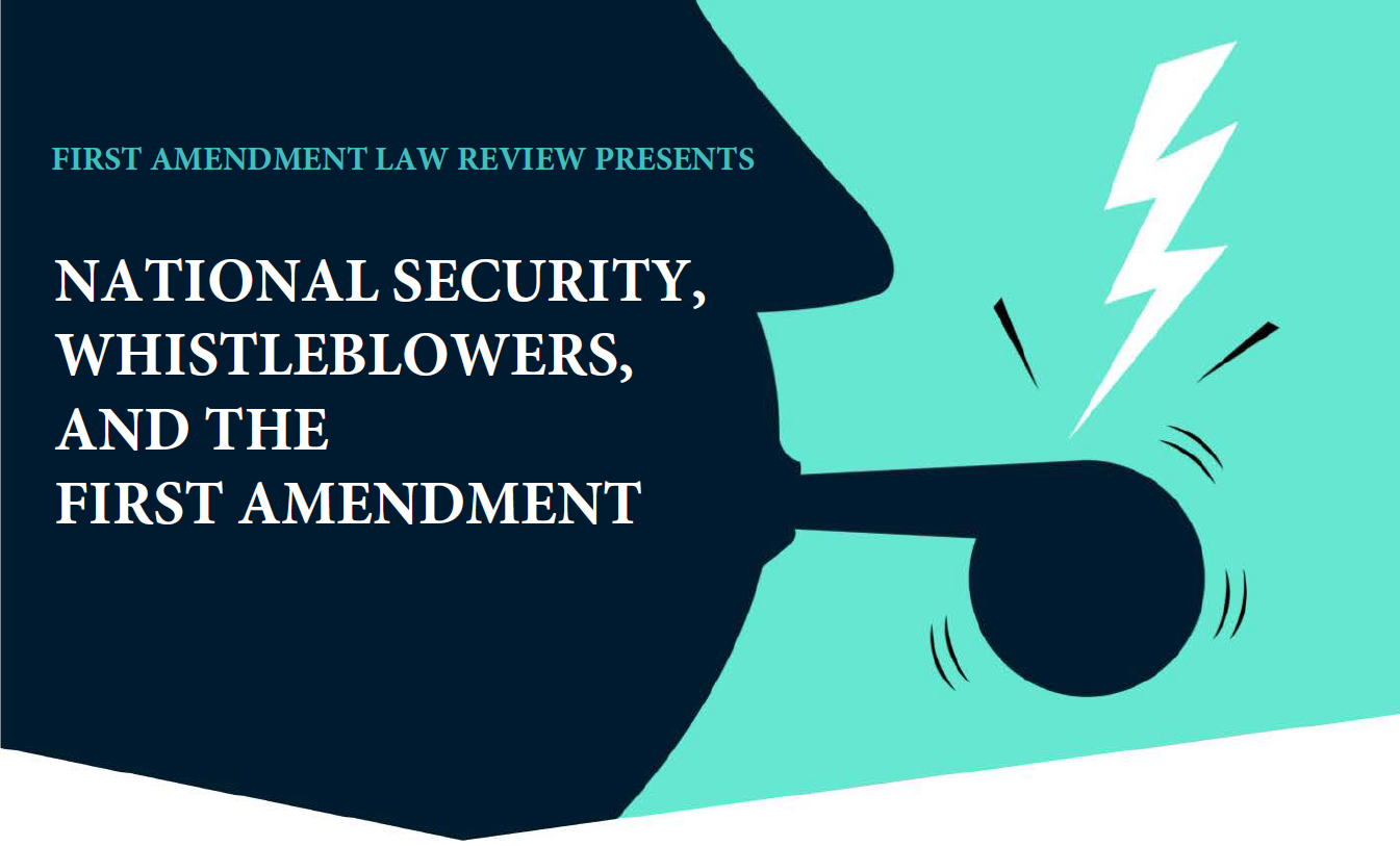 Text: First Amendment Law Review Presents:
National Security, Whistleblowers, and the First Amendment
Image: A close-up of a face blowing a whistle forcefully.